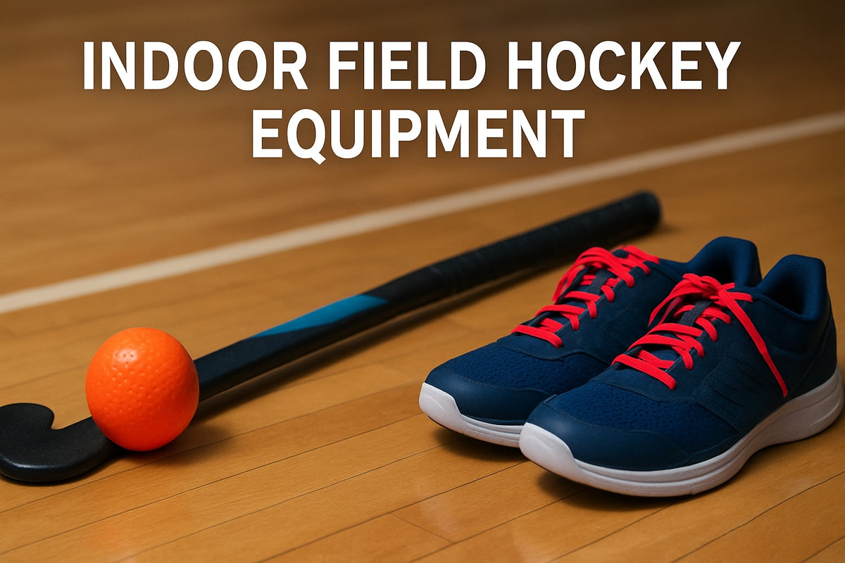 Indoor Field Hockey Equipment Guide: Essentials for 2026 — Sideline ...